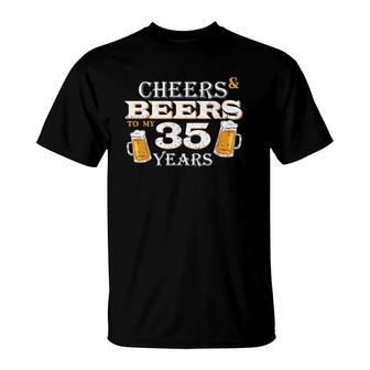Cheers And Beers To 35 Years Old Birthday Cool 35Th Birthday T-Shirt - Seseable