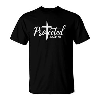 Christian Faith Protected Religious Jesus Psalms 91 Ver2 T-shirt - Thegiftio UK