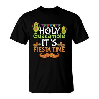 Cinco De Mayo Holy Guacamole Its Fiesta Time Fiesta T-Shirt - Seseable