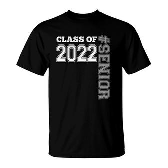 Class Of 2022 Senior Senior Graduate Of 22 Gift T-Shirt - Seseable