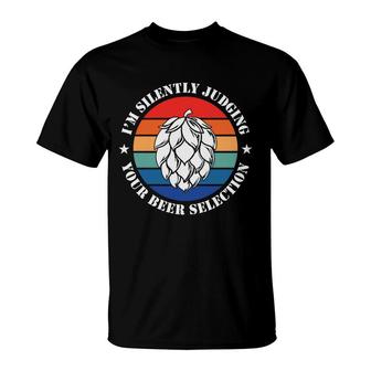Colorful Im Silently Judging Your Beer Selection Craft Beer Lovers Gifts T-Shirt - Seseable