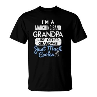 Cool Fathers Day Marching Band Grandpa T-Shirt - Seseable
