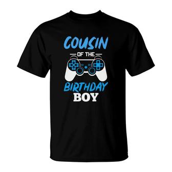 Cousin Of The Birthday Boy Matching Video Gamer Great T-Shirt - Seseable