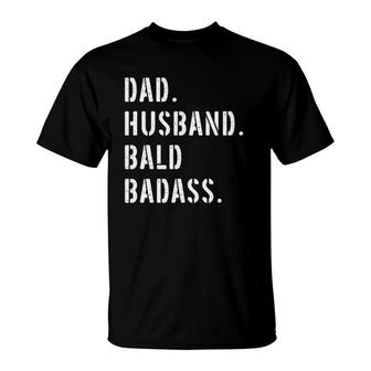 Dad Bald Guy Gifts From Daughter Son Wife T-Shirt - Seseable