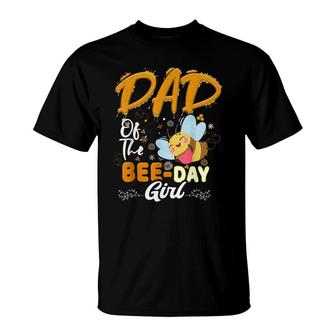 Dad Of The Bee Day Girl Hive Party Matching Birthday T-Shirt - Seseable