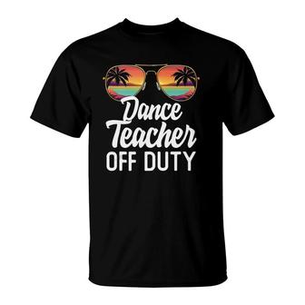 Dance Teacher Off Duty Sunglasses Beach Sunset Teaching T-Shirt - Seseable