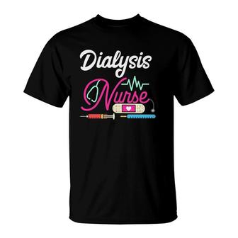 Dialysis Nurse Funny Women Nursing Rn Lpn Medical T-Shirt | Mazezy