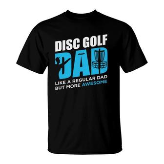 Disc Golf Vintage Funny Disc Golfing Dad Lover Player Gift T-Shirt - Seseable