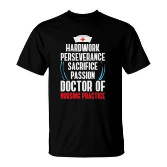 Dnp Doctor Of Nursing Practice Hardwork Rn Nurse T-Shirt - Seseable