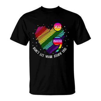 Dont Let Your Story End Mental Health Awareness T-Shirt - Seseable