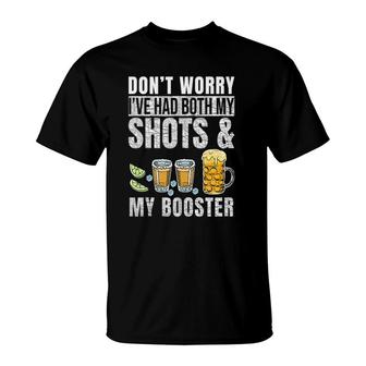 Dont Worry Ive Had Both My Shots And Booster Funny Vaccine T-Shirt | Mazezy