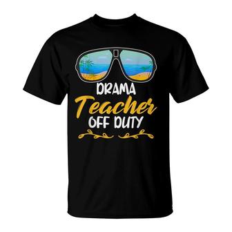 Drama Teacher Off Duty Theater Theatre Thespian Acting T-shirt - Thegiftio UK