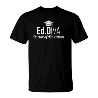 Edd Doctor Of Education EdD Diva Doctorate Graduation T-Shirt - Seseable