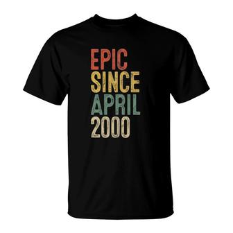 Epic Since April 2000 Men Woman 22Nd Birthday 22 Years Old T-Shirt - Seseable