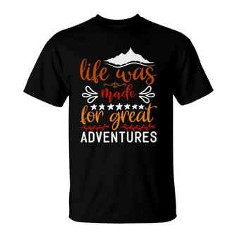 Explore Travel Lovers Think That Life Was Made For Great Adventure T-Shirt - Seseable