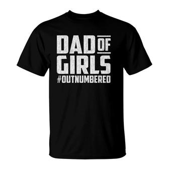 Fathers Day Gift From Daughters Dad Of Girls Matching Family T-Shirt - Seseable