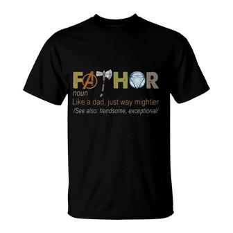 Fathor Noun Like A Dad Just Way Mightier 2022 T-Shirt - Seseable