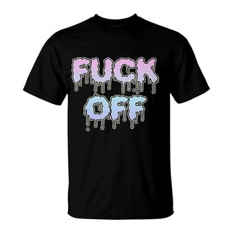 Fck Off For Funny Fck Off Fans Leave Me Alone Piss T-Shirt - Monsterry AU