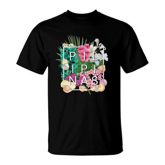 Flowers Of Philippines Pilipinas Word Art Filipino Pride T-shirt - Thegiftio