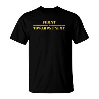 Front Toward Enemy Military Claymore-Mine Military Men T-Shirt | Mazezy