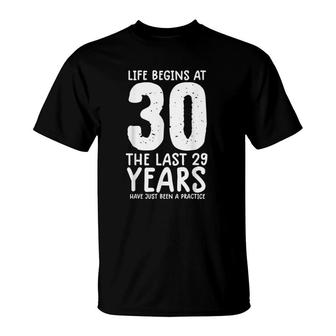 Funny 30 Years Old Life Begins At 30 30Th Birthday T-Shirt - Seseable