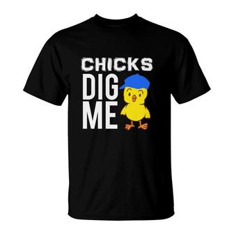 Funny Easter For Boys Chicks Dig Me T-Shirt - Monsterry AU