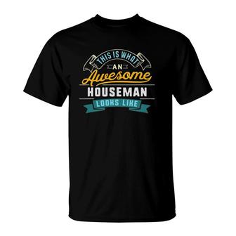 Funny Houseman Awesome Job Occupation Graduation T-Shirt - Seseable