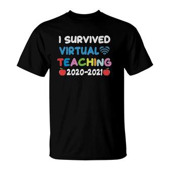 Funny I Survived Virtual Teaching End Of Year Teacher Remote T-Shirt - Seseable