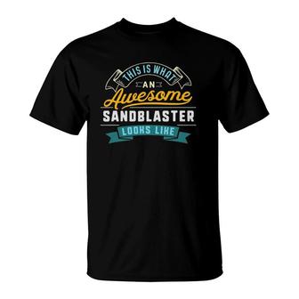 Funny Sandblaster Awesome Job Occupation Graduation T-Shirt - Seseable
