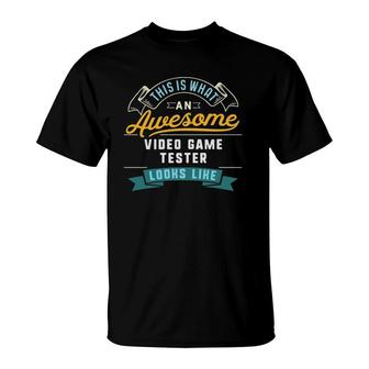 Funny Video Game Tester Awesome Job Occupation T-Shirt - Seseable