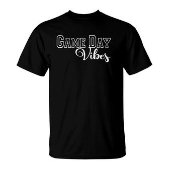 Game Day Vibes Baseball Basketball Soccer Sports Mom Gameday T-Shirt | Mazezy