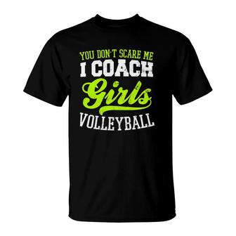 Game Day Volleyball Scare Me I Coach Girls Gift T-Shirt | Mazezy