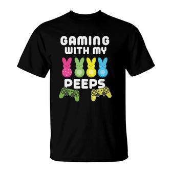 Gaming With My Peeps Easter Gamer Video Game Lover T-Shirt - Seseable