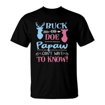 Gender Reveal Buck Or Doe Papaw Loves You Baby Party T-Shirt | Mazezy