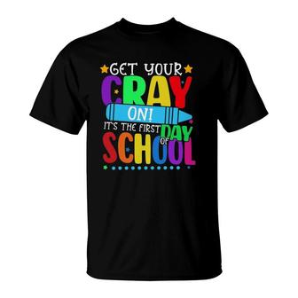 Get Your Crayon Happy First Day Of School Teacher Student T-Shirt - Seseable