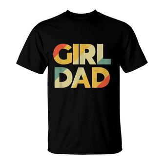 Girl Dad Vintage Daddy Fathers Day Daughter Bady Girl Dad T-Shirt - Seseable