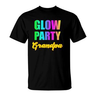 Glow Party Grandpa Retro 80S Birthday Party Group T-Shirt - Seseable