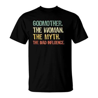 Godmother Woman Myth Bad Influence Retro Gift Mothers Day T-Shirt - Seseable