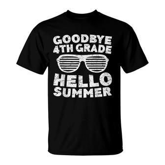 Goodbye 4Th Grade Hello Summer Fourth Grade Graduate T-Shirt - Seseable