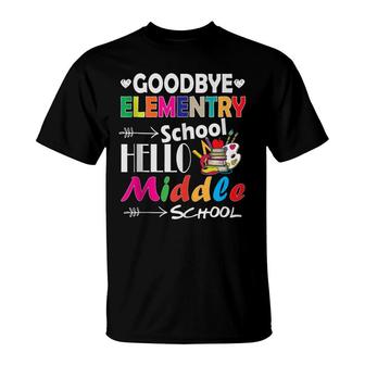 Goodbye Elementary School Hello Middle School - Graduation T-Shirt - Seseable