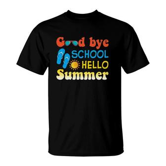 Goodbye School Hello Summer Last Day Kindergarten Graduation Flip Flops Sun Sunglasses Vacation T-Shirt - Seseable