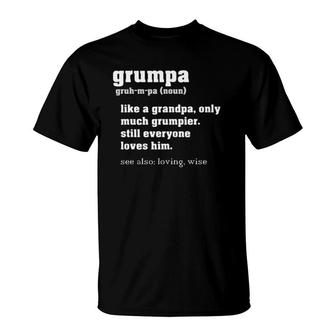 Grumpa Definition - Grandpa Fathers Day Gift Grand Father T-Shirt - Seseable