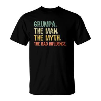 Grumpa The Man The Myth Bad Influence Retro Gift T-Shirt - Seseable
