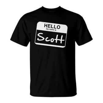 Hello My Name Is Scott - Funny Name Tag Personalized T-Shirt | Mazezy