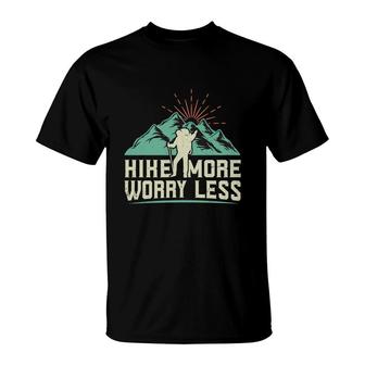 Hike More Worry Less Explore Travel Lover Mountain T-Shirt - Seseable