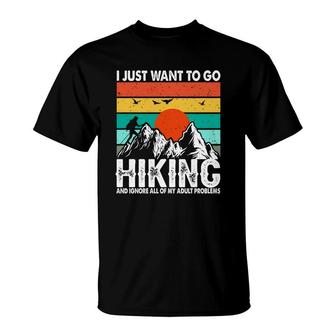Hiking I Just Want To Go Vintage Explore Travel Lover T-Shirt - Seseable