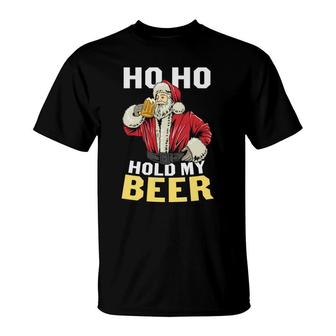 Ho Ho Santa Holds My Beer Funny Gifts For Beer Lovers T-Shirt - Seseable