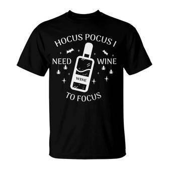 Hocus Pocus I Need Wine To Focus Halloween T-Shirt - Monsterry UK