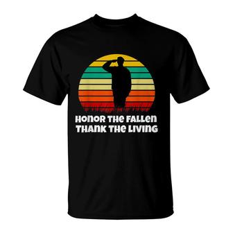 Honor The Fallen Thank The Living Memorial Day May T-Shirt - Seseable