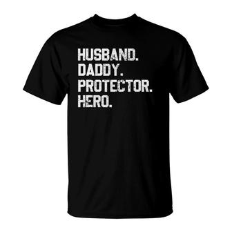 Husband Daddy Protector Hero Fathers Day For Dad T-Shirt - Seseable